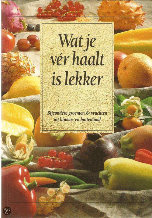 foto van BOEK - Wat je ver haalt is lekker