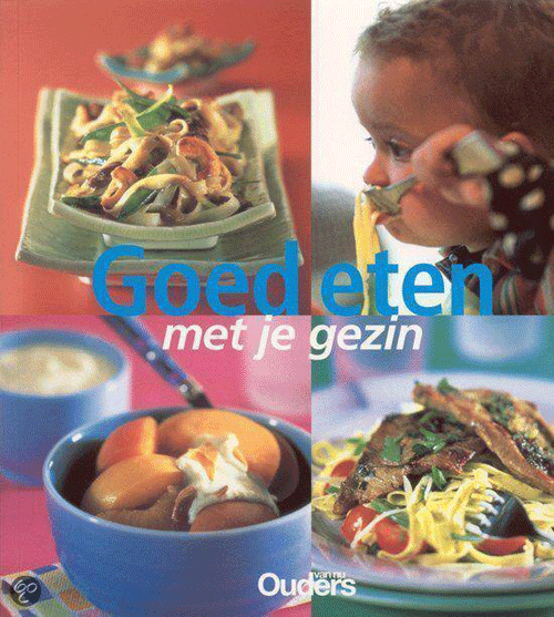 foto van BOEK - Goed Eten Met Je Gezin