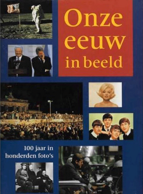 foto van Onze eeuw in beeld