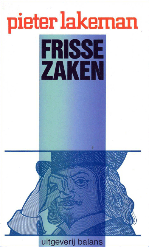 foto van Frisse zaken - Pieter Lakeman